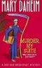 [Bed and Breakfast Mystery 08] • Murder, My Suite